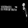 Devoid Of Faith - Devoid Of Faith / Voorhees (Vinyl, LP, Album, Limited Edition) Very Good Plus (VG+) / Very Good Plus (VG+)
