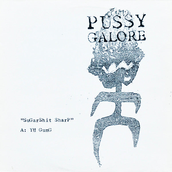 Master Release: Sugarshit Sharp by Pussy Galore (2)