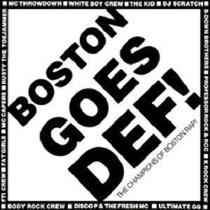 Master Release: Boston Goes Def! (The Champions Of Boston Rap!) by Various
