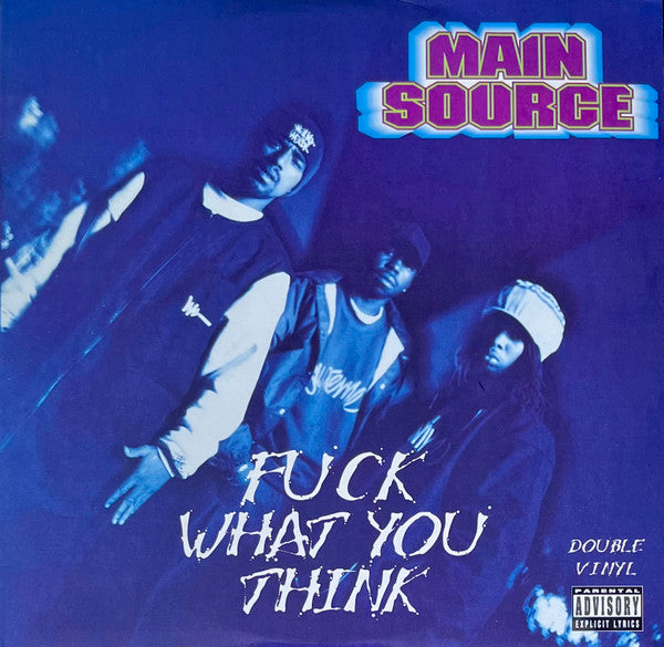 Master Release: Fuck What You Think by Main Source