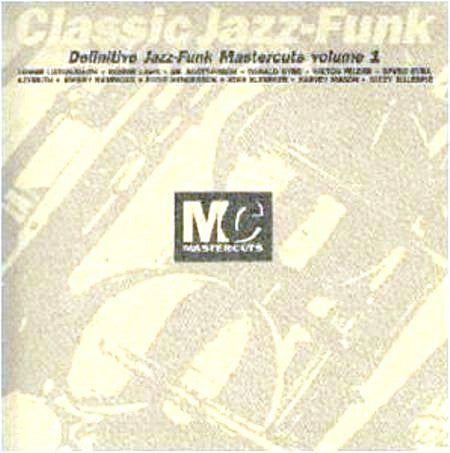 Classic Jazz-Funk - Mastercuts Volume 1
