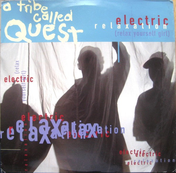 Master Release: Electric Relaxation (Relax Yourself Girl) by A Tribe Called Quest