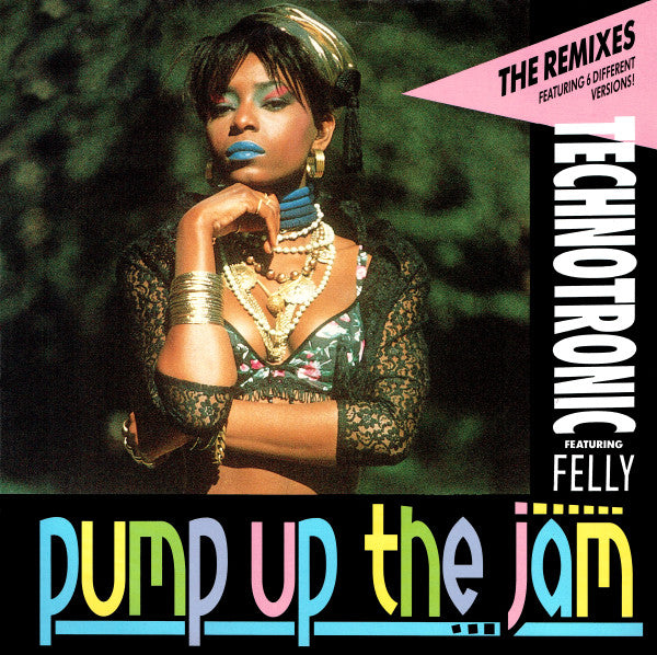 Pump Up The Jam (The Remixes)