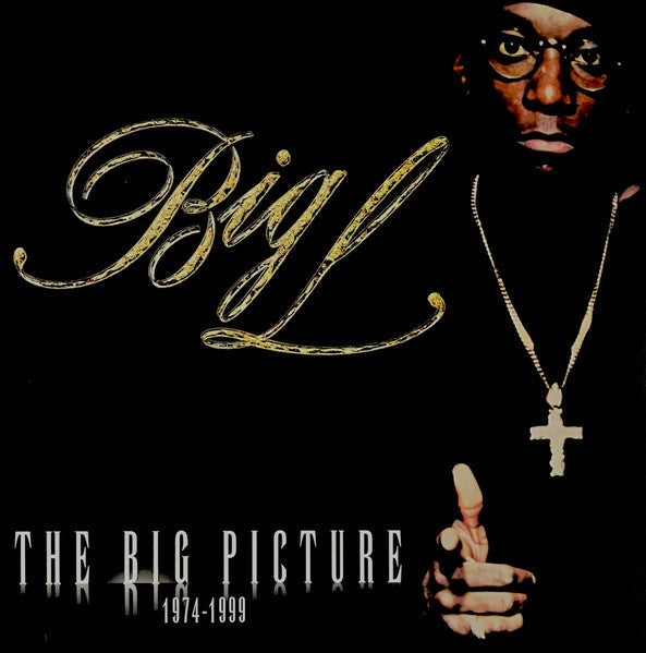 Master Release: The Big Picture (1974 - 1999) by Big L