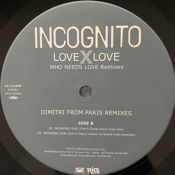 Love X Love (Who Needs Love Remixes Part 4)