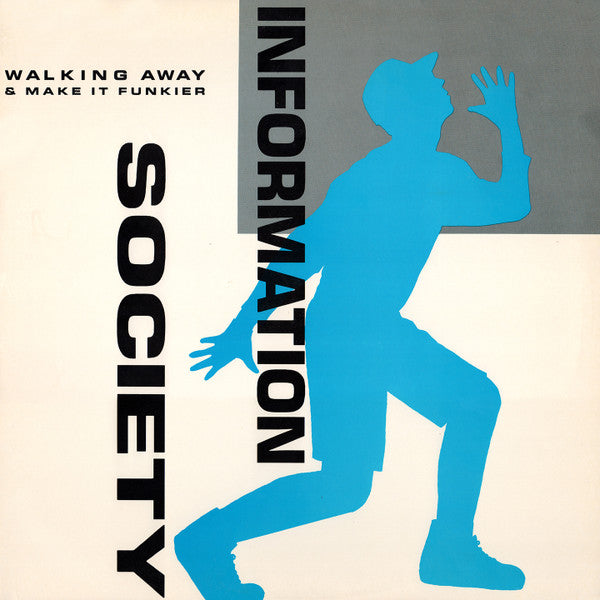 Master Release: Walking Away by Information Society