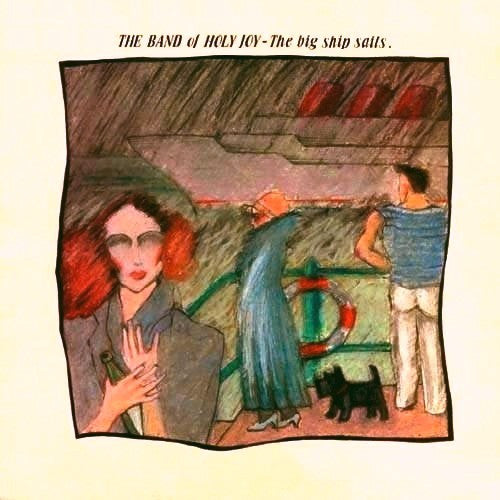 Master Release: The Big Ship Sails by Band Of Holy Joy