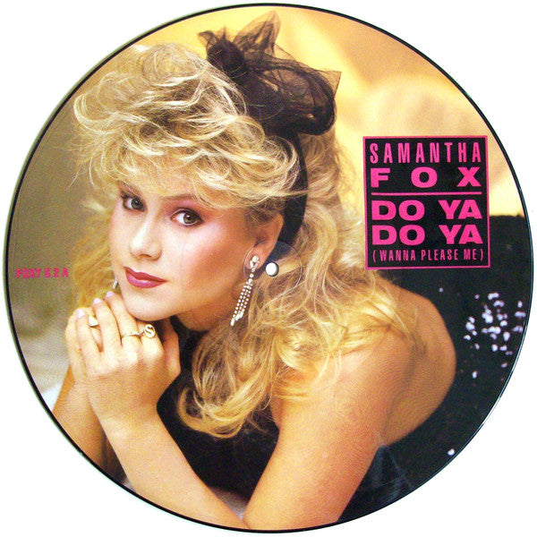 Release: Do Ya Do Ya (Wanna Please Me)-Vinyl-UK-1986-FOXY S 2-798163