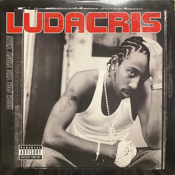 Master Release: Back For The First Time by Ludacris