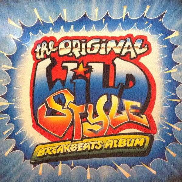 The Original Wildstyle Breakbeats Album