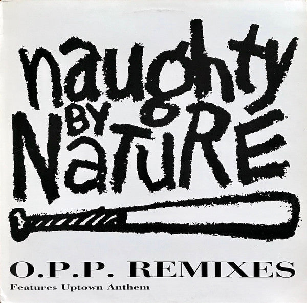 Master Release: O.P.P. / Wickedest Man Alive by Naughty By Nature