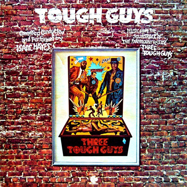 Master Release: Tough Guys (Music From The Soundtrack Of The Paramount Release 'Three Tough Guys') by Isaac Hayes