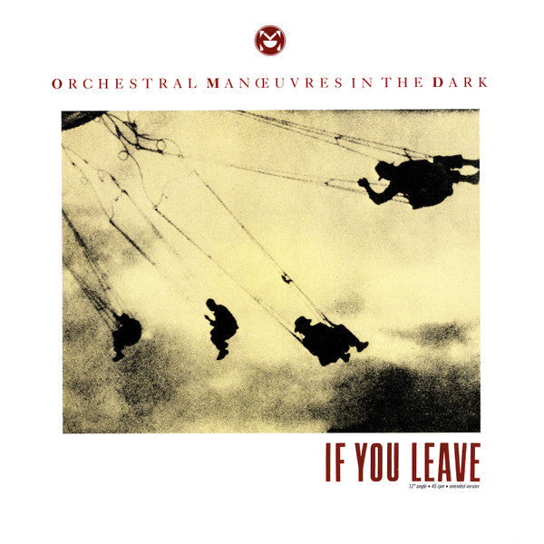 Master Release: If You Leave by Orchestral Manoeuvres In The Dark