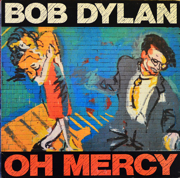 Master Release: Oh Mercy by Bob Dylan