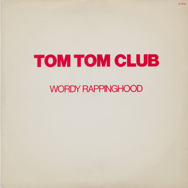 Master Release: Wordy Rappinghood by Tom Tom Club