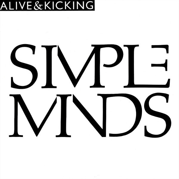 Master Release: Alive & Kicking by Simple Minds