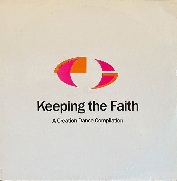 Master Release: Keeping The Faith - A Creation Dance Compilation by Various