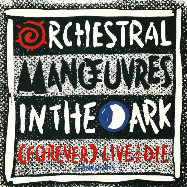 (Forever) Live And Die (Extended Mix)