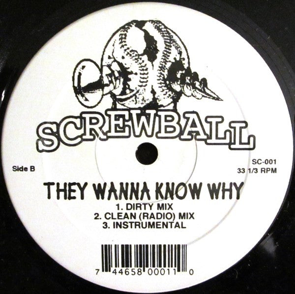 Master Release: Screwed Up / They Wanna Know Why by Screwball