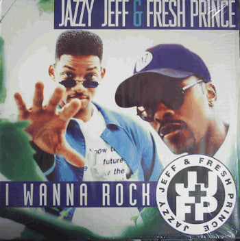 Master Release: I Wanna Rock by DJ Jazzy Jeff & The Fresh Prince