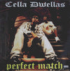 Cella Dwellas - Perfect Match (Vinyl, 12