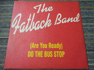 Master Release: (Are You Ready) Do The Bus Stop / Spanish Hustle by The Fatback Band