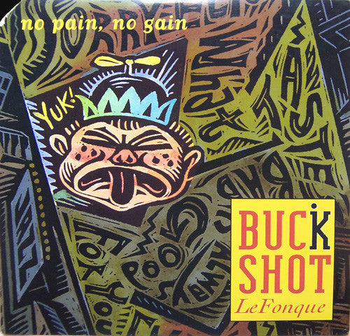 Master Release: No Pain, No Gain by Buckshot LeFonque