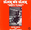 Wayne Smith - Slick We Slick 