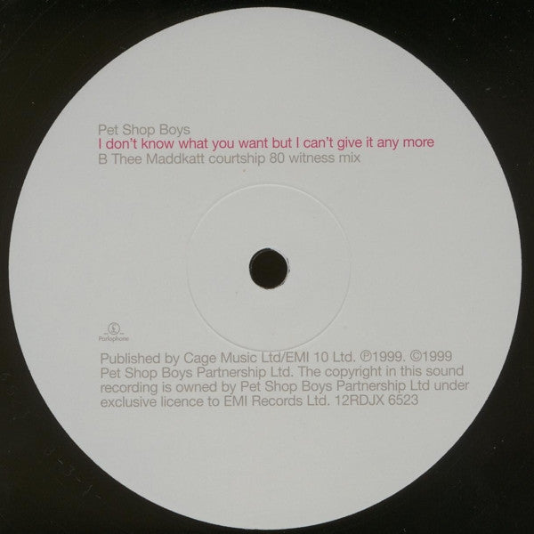 Master Release: I Don't Know What You Want But I Can't Give It Any More by Pet Shop Boys