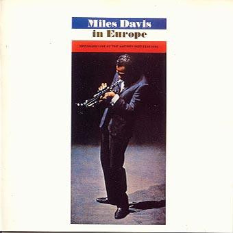 Master Release: Miles Davis In Europe by Miles Davis