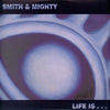 Smith & Mighty - Life Is... (3xVinyl, LP, Album) Good Plus (G+) / Good (G)