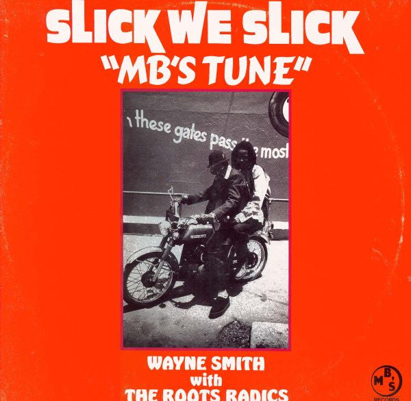 Slick We Slick "MB's Tune"