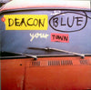 Deacon Blue - Your Town (12