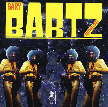 Master Release: Anthology by Gary Bartz
