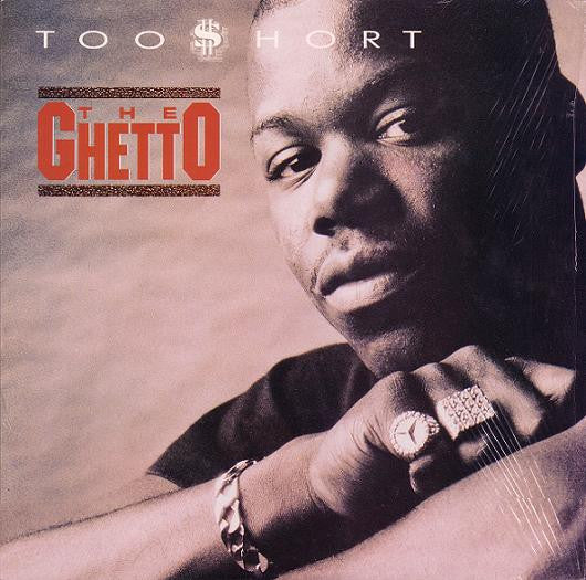 Master Release: The Ghetto by Too Short