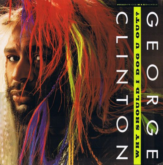 Master Release: Why Should I Dog U Out ? by George Clinton