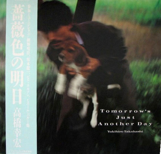 Master Release: Tomorrow's Just Another Day by Yukihiro Takahashi