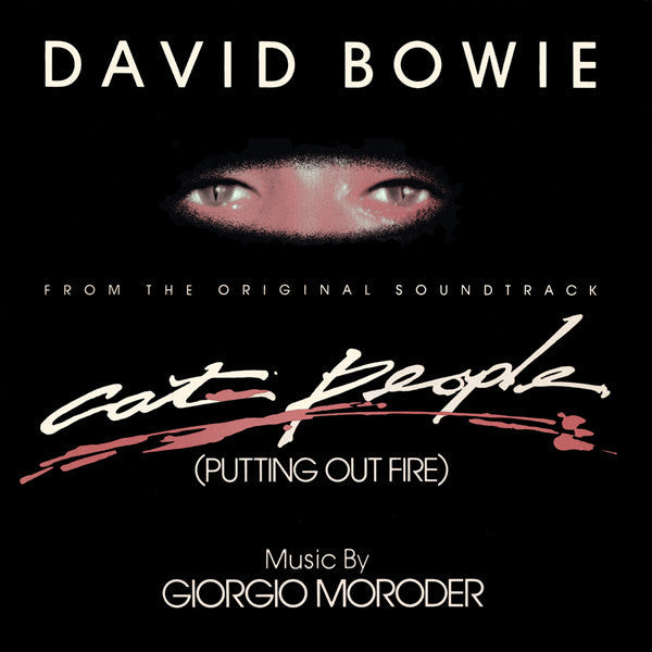 Master Release: Cat People (Putting Out Fire) (From The Original Soundtrack) by David Bowie