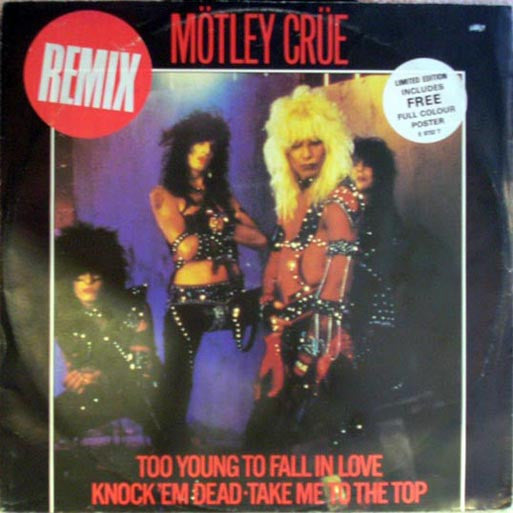 Master Release: Too Young To Fall In Love (Remix) by Mötley Crüe