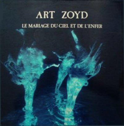 Master Release: Le Mariage Du Ciel Et De L'Enfer by Art Zoyd