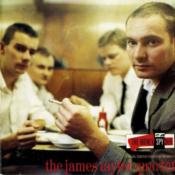 Master Release: The Money Spyder by The James Taylor Quartet