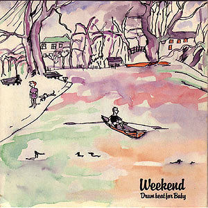 Master Release: Drum Beat For Baby by Weekend