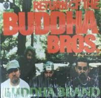Return Of The Buddha Bros. / Ill Denshousha
