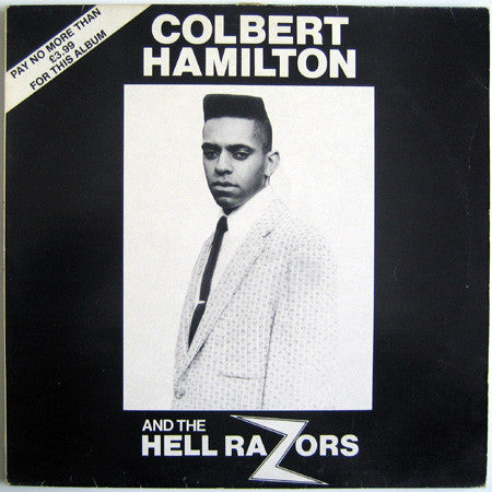 Release: Colbert Hamilton And The Hell-Razors-Vinyl-UK-1984-FEAR LP1-936390