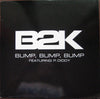 B2K - Bump, Bump, Bump (Vinyl, 12