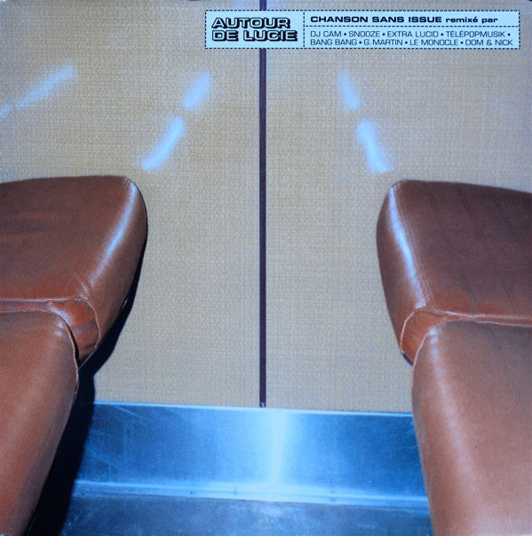 Master Release: Chanson Sans Issue Remixé Par by Autour De Lucie
