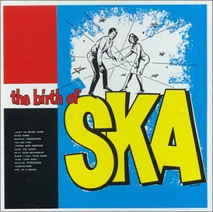 Master Release: The Birth Of Ska by Various