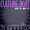 Culture Beat - Got To Get It (Remix) (2x12