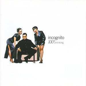 Master Release: 100° And Rising by Incognito