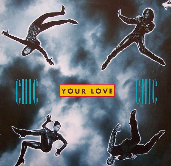 Master Release: Your Love by Chic